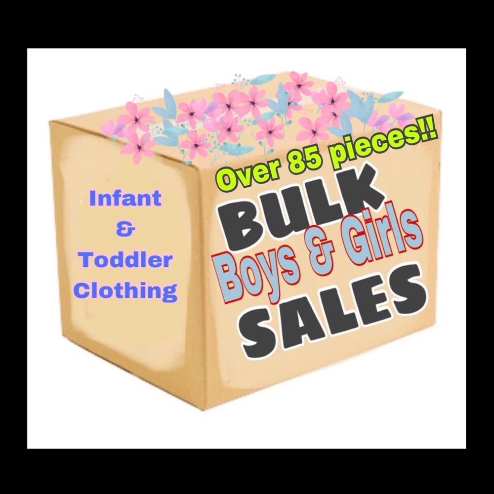BULK RESALE INFANT & TODDLER / BOY & GIRL CLOTHING